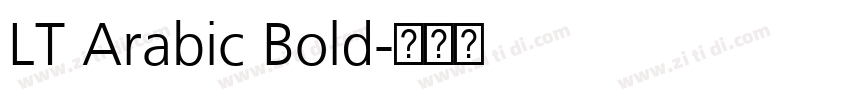 LT Arabic Bold字体转换 LT Arabic Bold字体转换
